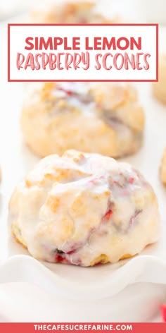 simple lemon raspberry scones on a white plate with the title text overlay