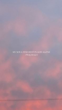 Psalm 62:5 Wallpaper, Psalms 62:5, Godly Woman Aesthetic, Biblical Aesthetic, Christian Asthetic, Christian Art Aesthetic, Prayer Aesthetic, Psalms 62, Christian Woman Aesthetic