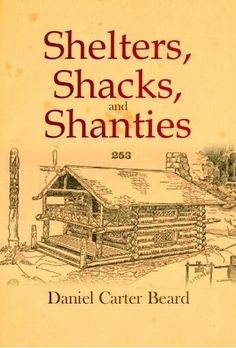 an old book with the title shelterrs, shacks, and shanties written on it