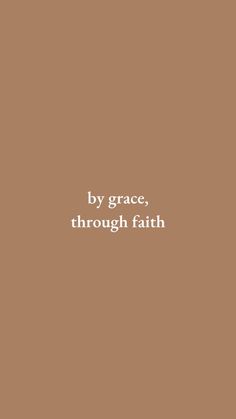 the words by grace, through faith are in white font on a brown background with an orange border