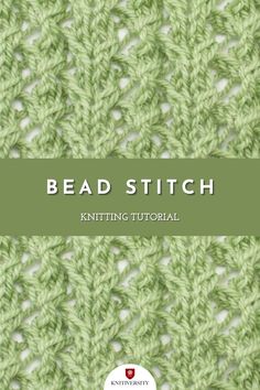 the front cover of a knitted book with text reading bead stitch knitting pattern