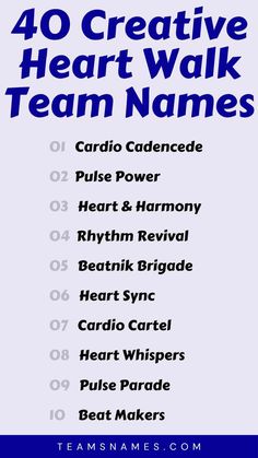 the 40 creative heart walk team names are shown in blue and white with black lettering