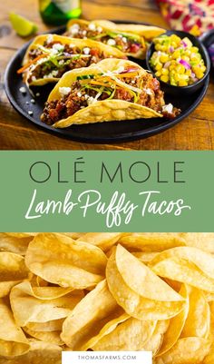 an image of some tacos and corn chips on a table with text overlay that reads oleemole lamb puffy tacos