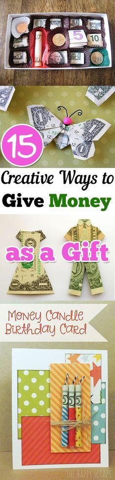 an image of money and craft supplies on a table with text overlay that reads 15 creative ways to give money as a gift