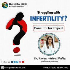 Struggling with INFERTILITY? Consult our expert, Dr. Ramya Mishra Shukla (a senior fertility consultant). At The Global Clinic today, 📌 We are located in Greater Noida.