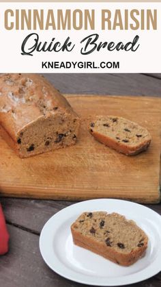 a loaf of cinnamon raisin quick bread on a cutting board