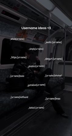 a person sitting on a train with the words username ideas