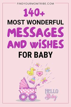 a baby carriage with the words, 40 most wonderful messages and wishes for baby on it