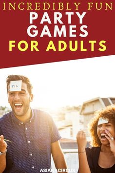 two people are laughing and having fun with the text, incredibly fun party games for adults