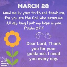 a purple background with a yellow flower and the words, dear lord, thank you for your guidance i need you every day