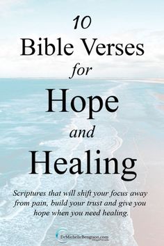 the words bible verses for hope and healing are shown in front of an ocean scene