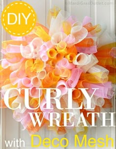 the diy curly wreath with deco mesh is easy to make and looks great on any door