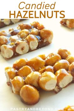 caramelized hazelnuts are an easy candy treat