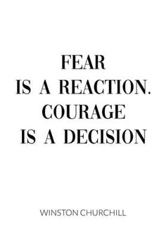 a book cover with the words fear is a reaction, courage is a decision