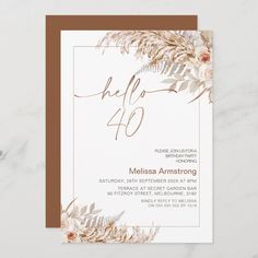 a white and brown floral birthday party card with the words hello forty written on it