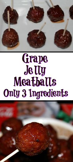 grape jelly meatballs with toothpicks on a stick in front of them and the title overlay reads grape jelly meatballs only 3 ingredients