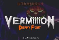 a halloween display font with an image of a pumpkin on the front and bottom, which reads vermillion display font