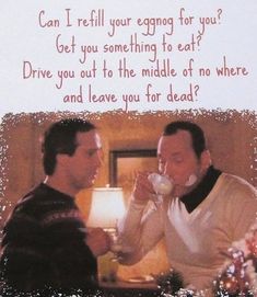 two men drinking wine together in front of a christmas card with the words, can i tell you eggs for you? get you something to eat?