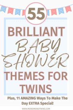 55 Unique Baby Shower Themes for Twins (Double the Fun) Baby Shower Themes For Twins, Twin Baby Shower Ideas, Baby Shower For Twins, Twin Boy And Girl Baby Shower, Twin Baby Shower Theme, Fun Baby Shower Themes, Twin Boys Baby Shower, Baby Shower Themes Neutral, Unique Baby Shower Themes