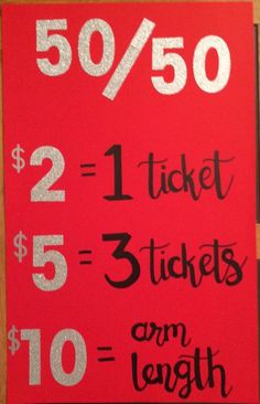 a red sign with white lettering that says 50 / 50 ticket tickets and $ 10 each