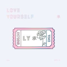 a pink ticket with the words love yourself written on it and an image of a person holding