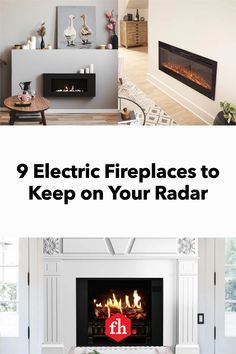 fireplaces with text that reads 9 electric fireplaces to keep on your radiator