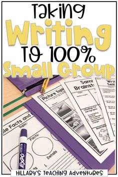 the writing to 100 % small group activity book is shown with pencils and paper