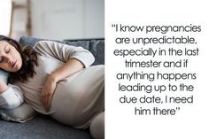 a woman laying on top of a couch next to a quote from the book i know pregnants are unpredictableable, especially in the last timester and if anything happens leading up to the due