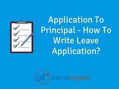 a clipboard with the words application to principals - how to write leave application?