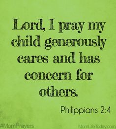 a green background with the words lord i pray my child generous care and has concern for others