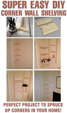 the instructions for how to make an easy diy corner wall shelving unit in your home