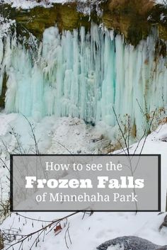 frozen falls with text overlaying how to see the frozen falls of minnesota park