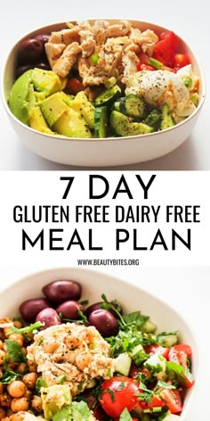 a white bowl filled with different types of food and text that reads, 7 day gluten free dairy - free meal plan