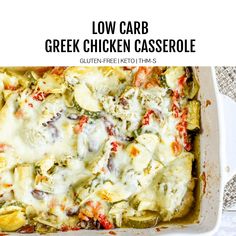 low carb greek chicken casserole in a white dish