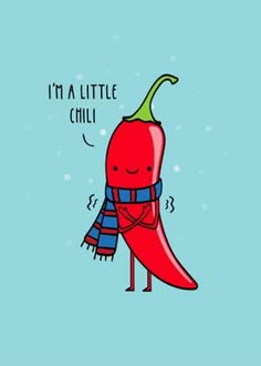 a red chili with a scarf around it's neck and the words i'm a little chilli