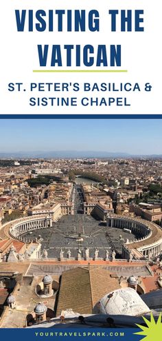 an aerial view of st peter's basilica and sisine chapel