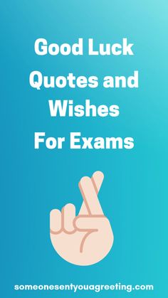 the words good luck quotes and wishes for exam written in white on a blue background