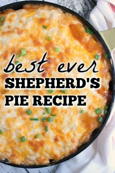 the best ever shepherd's pie recipe in a cast iron skillet with text overlay