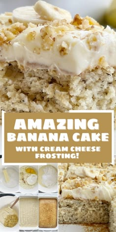 banana cake with cream cheese frosting is shown in this collage, and the words amazing