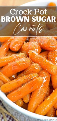 crock pot brown sugar carrots in a bowl with text overlay that reads, crock pot brown sugar carrots