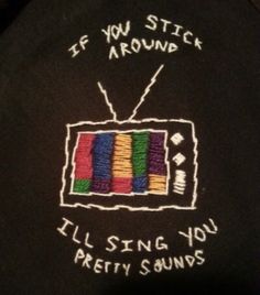 a t - shirt that says if you stick around i'll sing you pretty sounds