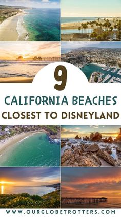 california beaches that are close to disneyland with the caption saying, 9 california beaches closest to disneyland