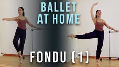 Ballet Combination: Fondu from the BALLET AT HOME combination series. Performed by ballet teacher, Nataliya Bondar-Shelest. Online ballet class series for young and adult ballet students. In The Studio Music, Ballet At Home, Adult Ballet, Studio Music, The Ballet, Dance Practice, In The Studio