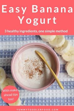 an easy banana baby yogurt recipe with 3 healthy ingredients, one simple method