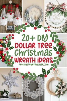 collage of christmas wreaths and decorations with text overlay that reads 20 + diy dollar tree wreath ideas