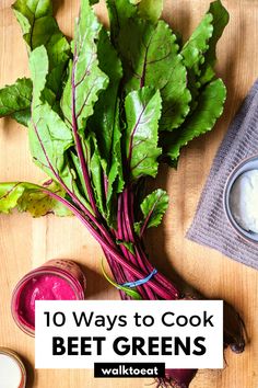 beet greens on a cutting board with the title 10 ways to cook beets