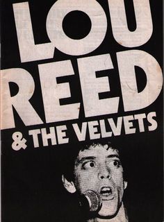 an advertisement for lou reed and the velvets featuring a man singing into a microphone