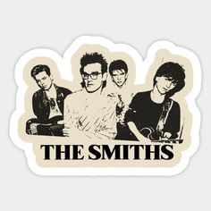 the smiths sticker with an image of three men in black and white on it