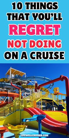 Cruises are fantastic vacations, but you don't want to end your trip with regrets. From big activities to small experiences, there are certain things you shouldn’t miss out on. This list of must-do cruise tips will help both first-time and experienced cruisers plan a memorable vacation. | Cruise Tips | Cruise Vacation Planning | Must-Do Cruise Activities | Cruise Bucket List