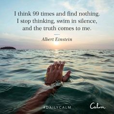 someone is swimming in the ocean with their hand up to the water, saying i think 99 times and find nothing i stop thinking swimin